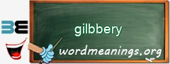 WordMeaning blackboard for gilbbery